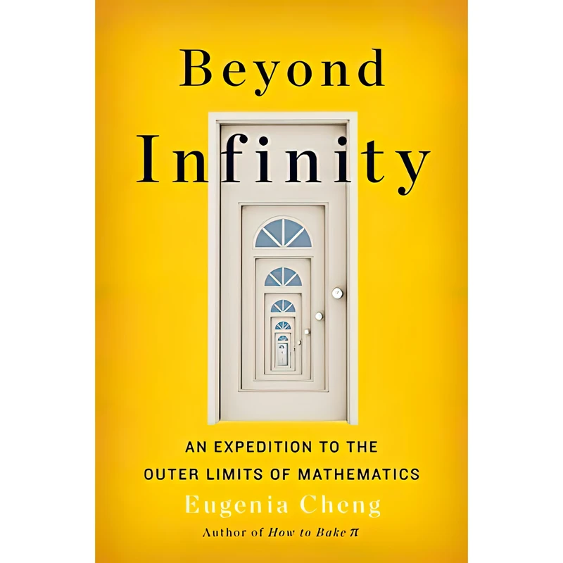 کتاب Beyond Infinity اثر Eugenia Cheng انتشارات Basic Books