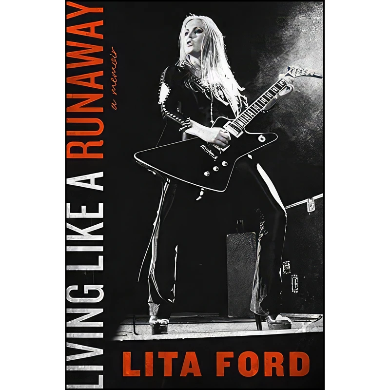 کتاب Living Like a Runaway اثر Lita Ford انتشارات Dey Street Books