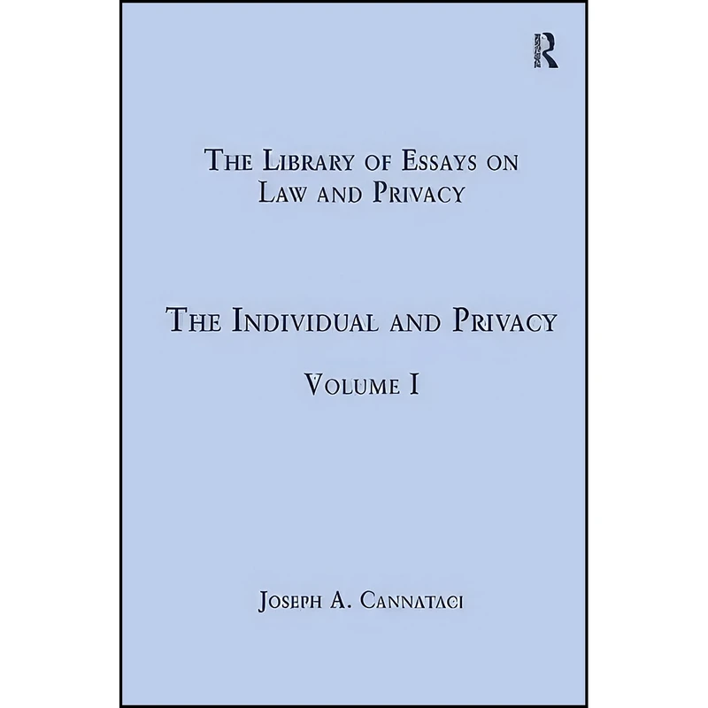کتاب The Individual and Privacy اثر Joseph A. Cannataci انتشارات Routledge