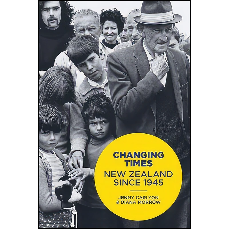 کتاب Changing Times اثر Jenny Carlyon and Diana Morrow انتشارات Auckland University Press