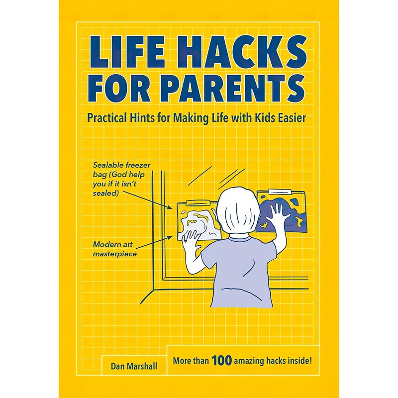 کتاب Life Hacks for Parents اثر Dan Marshall انتشارات Harper Design