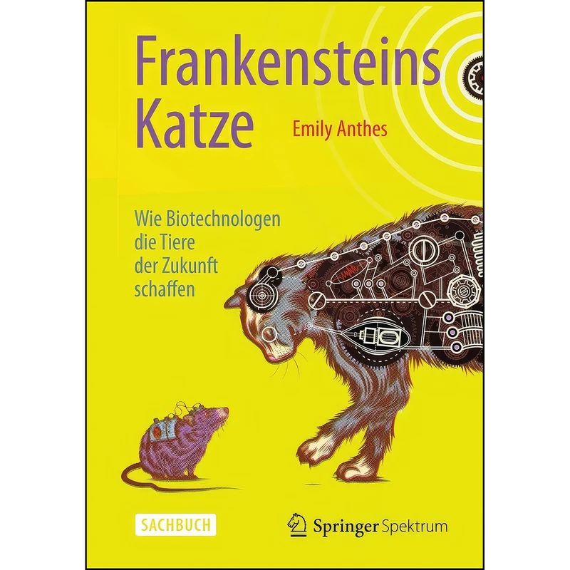 کتاب Frankensteins Katze اثر Emily Anthes انتشارات Springer Spektrum