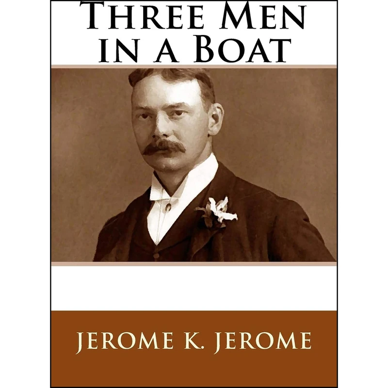 کتاب Three Men in a Boat اثر Jerome K. Jerome انتشارات تازه ها