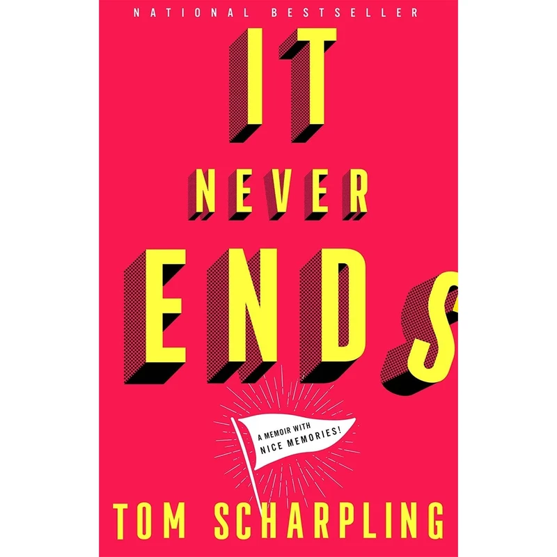کتاب It Never Ends اثر Tom Scharpling انتشارات Harry N. Abrams