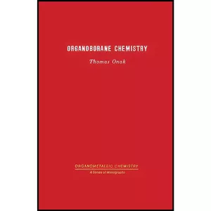 کتاب Organoborane Chemistry اثر Thomas Onak انتشارات تازه ها