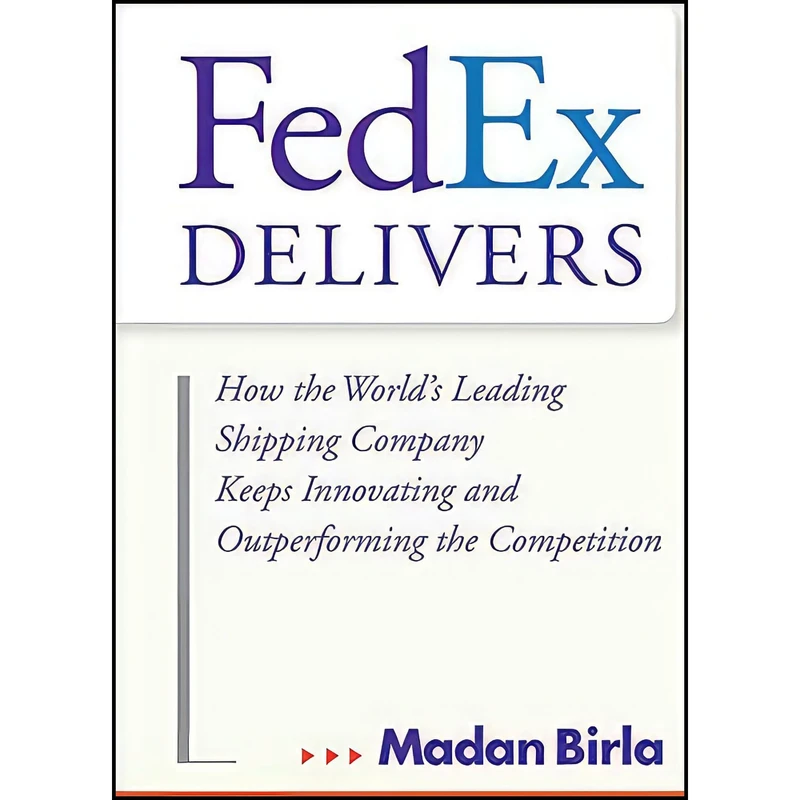 کتاب FedEx Delivers اثر Madan Birla انتشارات Wiley