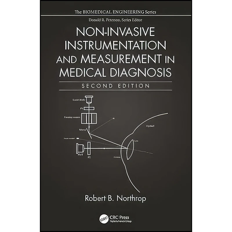 کتاب Non-Invasive Instrumentation and Measurement in Medical Diagnosis  اثر Robert B. Northrop انتشارات CRC Press