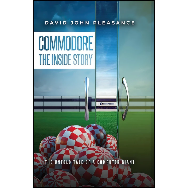 کتاب Commodore The Inside Story اثر David John Pleasance انتشارات Unicorn Publishing Group