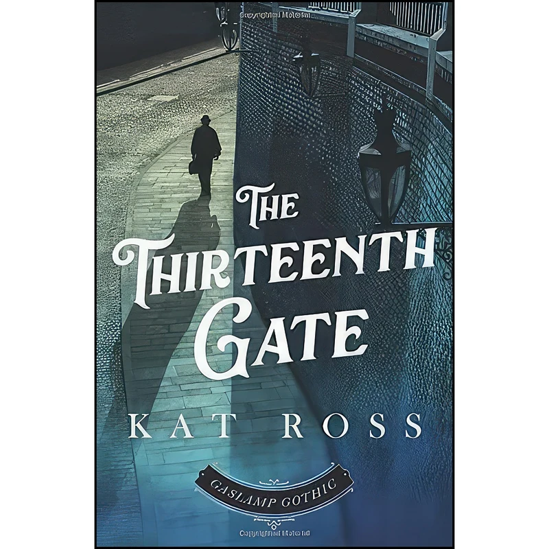 کتاب The Thirteenth Gate  اثر Kat Ross انتشارات تازه ها