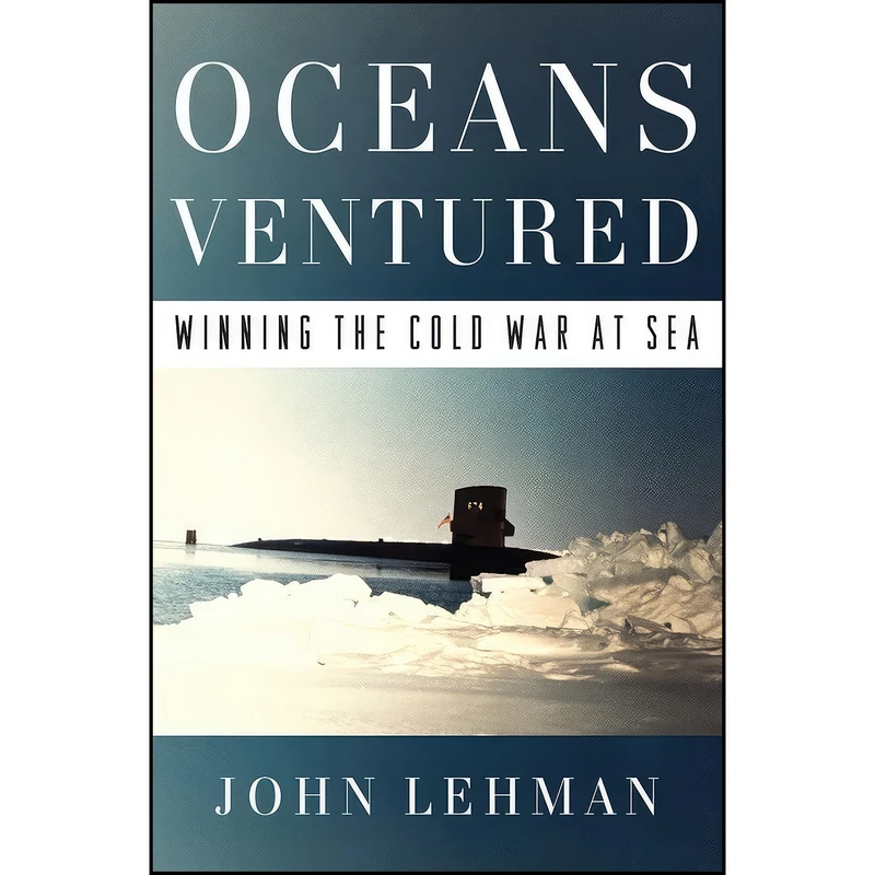 کتاب Oceans Ventured اثر John F. Lehman انتشارات W. W. Norton Company