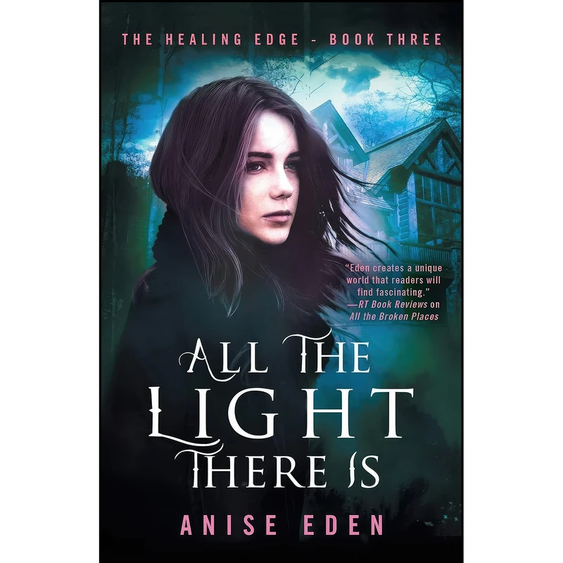 کتاب All the Light There Is اثر Anise Eden انتشارات Diversion Books