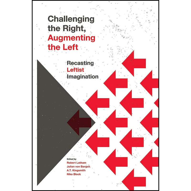 کتاب Challenging the Right, Augmenting the Left اثر جمعي از نويسندگان انتشارات Fernwood Publishing