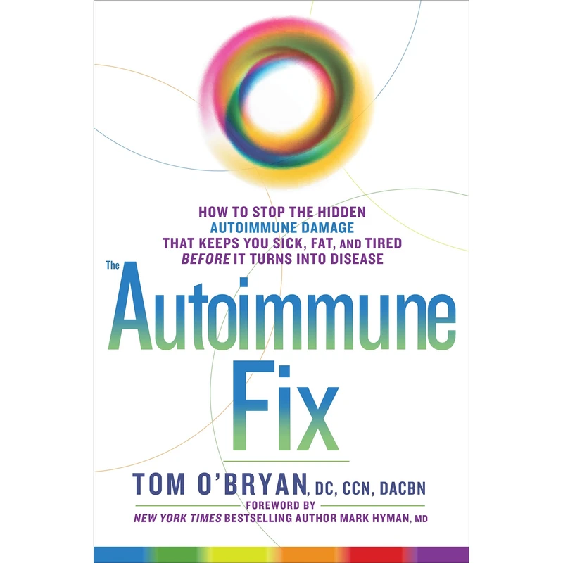 کتاب The Autoimmune Fix اثر Tom O Bryan and Mark Hyman انتشارات Random House, Inc
