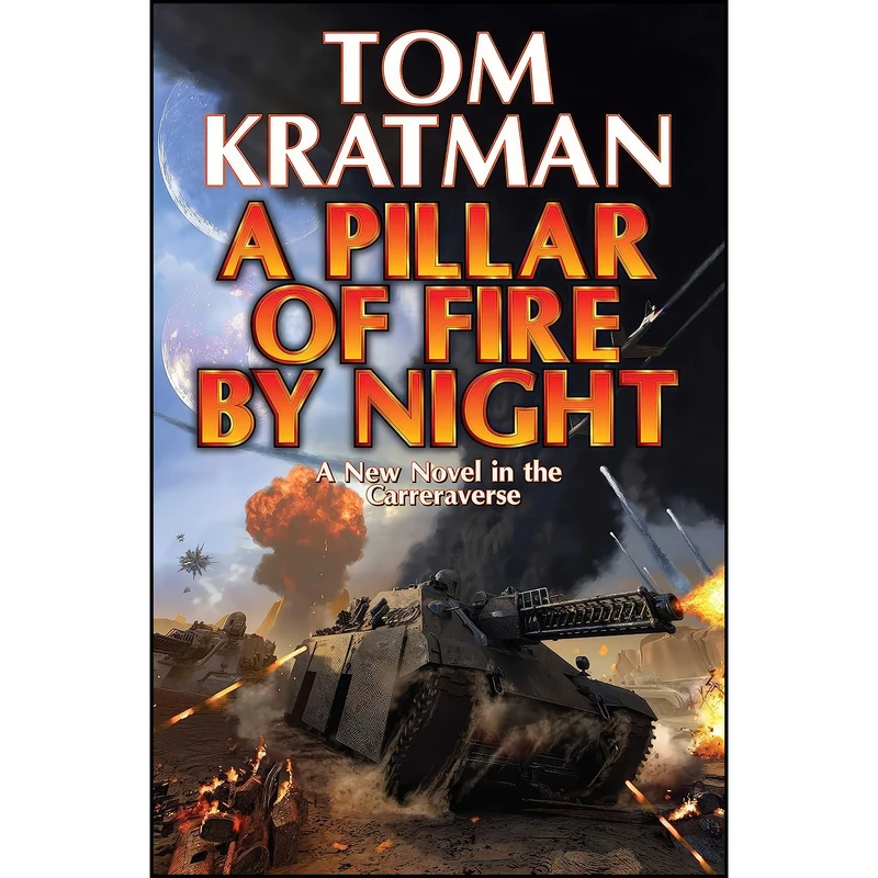 کتاب A Pillar of Fire by Night  اثر Tom Kratman انتشارات Baen