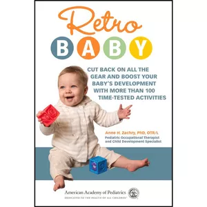 کتاب Retro Baby اثر جمعی از نویسندگان انتشارات American Academy of Pediatrics