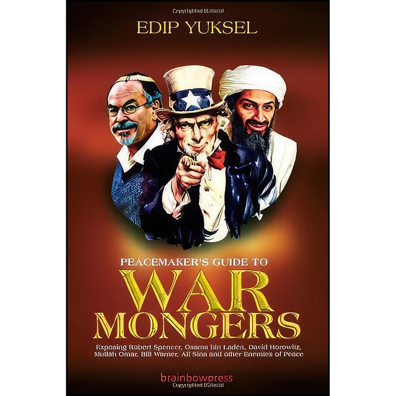 کتاب Peacemakers Guide to Warmongers اثر Edip Yuksel انتشارات Brainbow Press