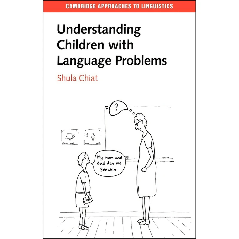 کتاب Understanding Children with Language Problems  اثر Shula Chiat انتشارات Cambridge University Press