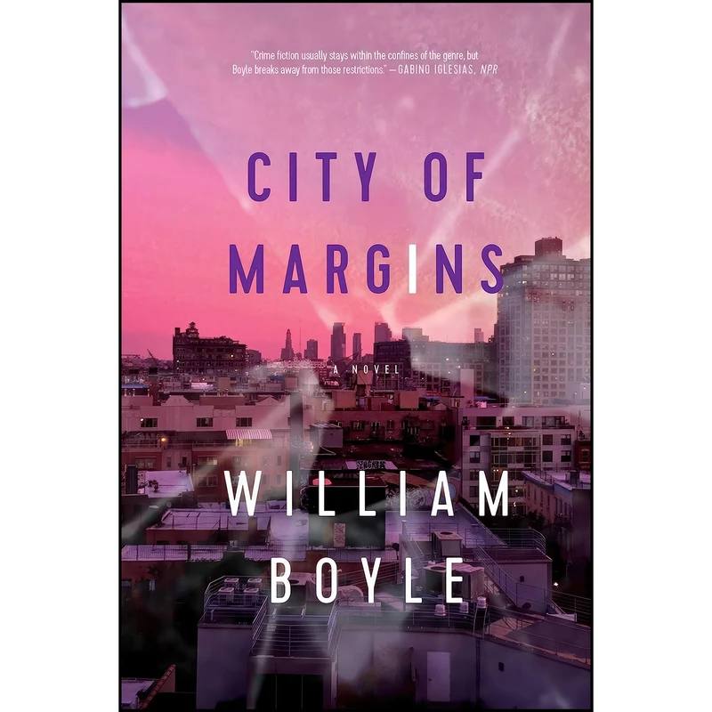 کتاب City of Margins اثر William Boyle انتشارات Pegasus Crime