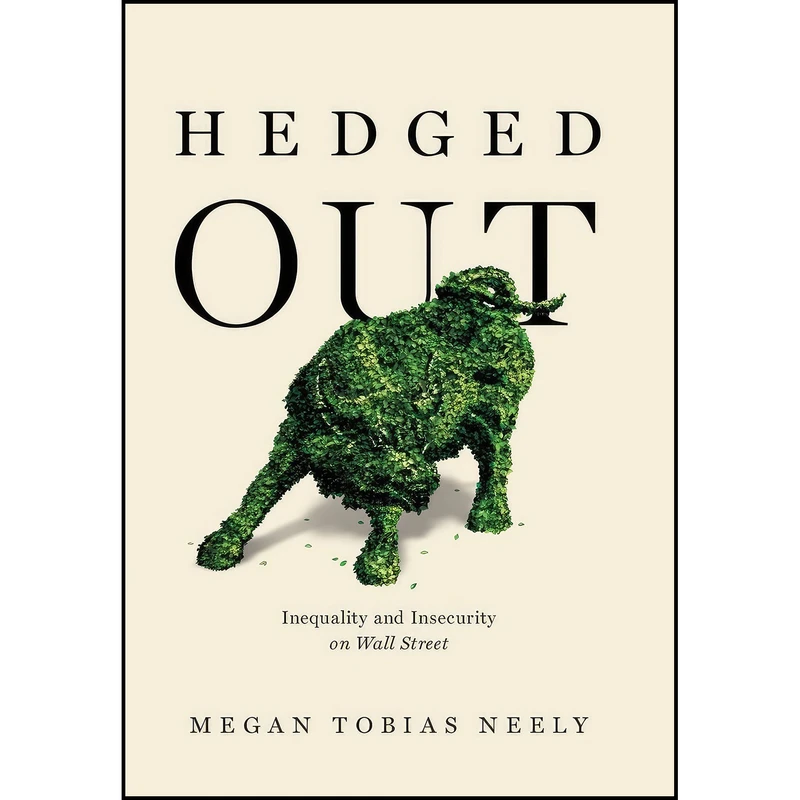 کتاب Hedged Out اثر Megan Tobias Neely انتشارات University of California Press