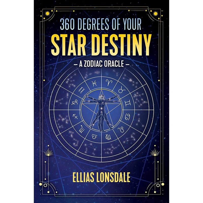 کتاب 360 Degrees of Your Star Destiny: A Zodiac Oracle اثر Ellias Lonsdale انتشارات Destiny Books