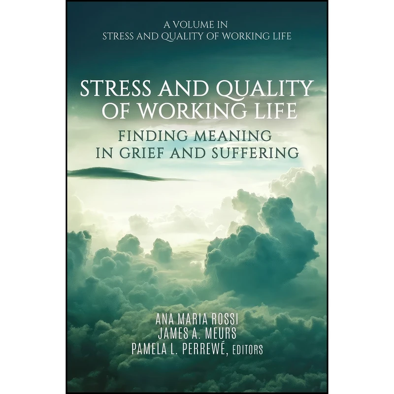 کتاب Stress and Quality of Working Life اثر جمعي از نويسندگان انتشارات Information Age Publishing