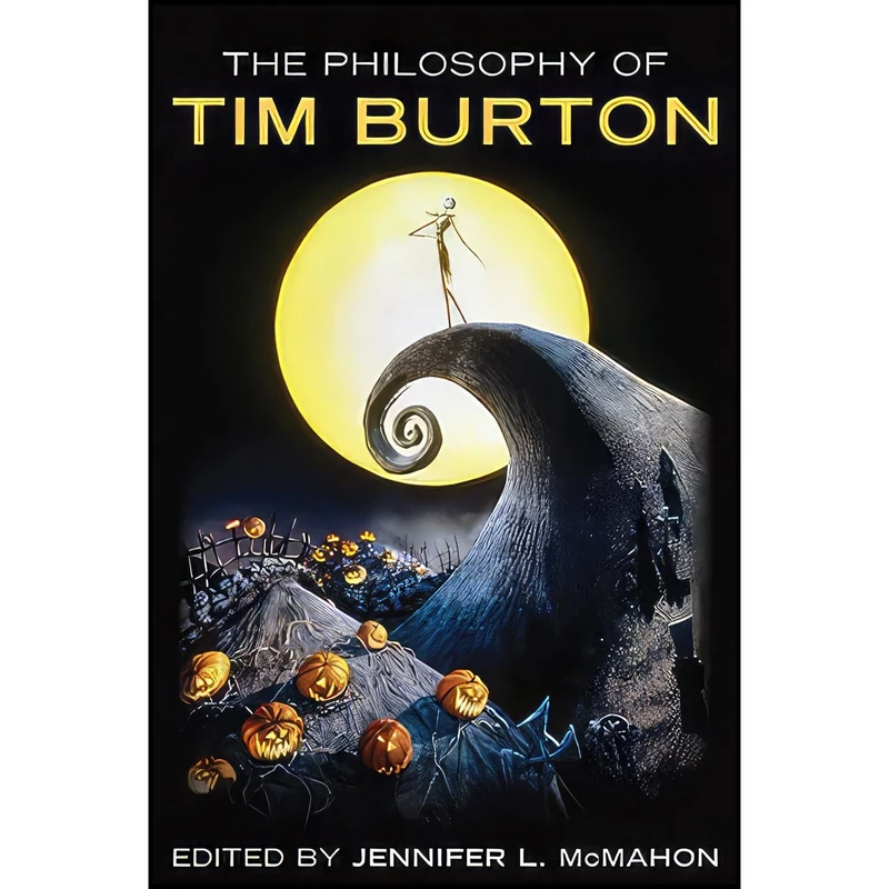 کتاب The Philosophy of Tim Burton  اثر جمعی از نویسندگان انتشارات University Press of Kentucky
