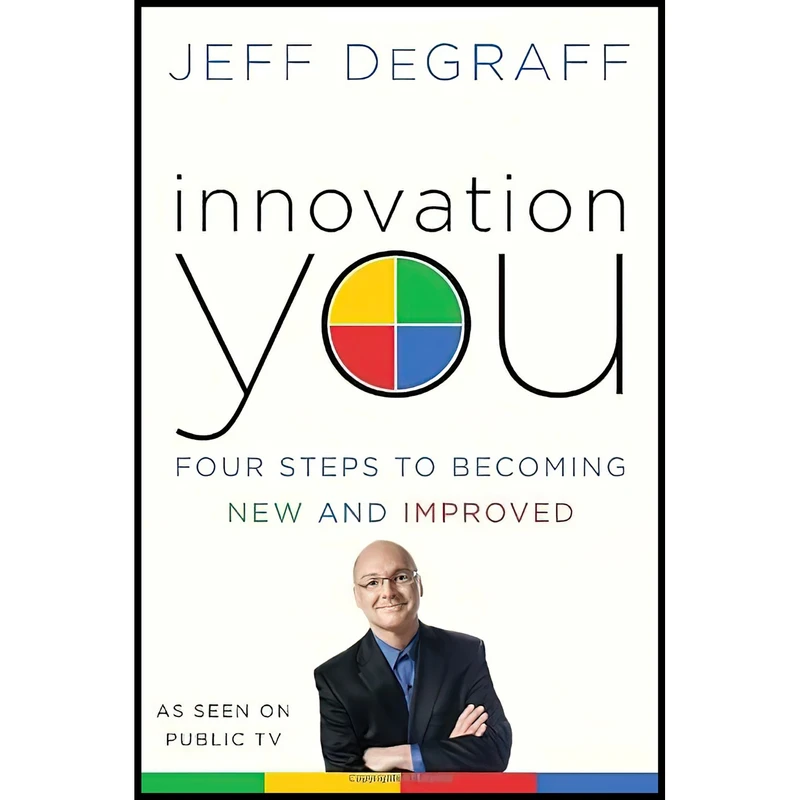 کتاب Innovation You اثر Jeff DeGraff انتشارات Ballantine Books