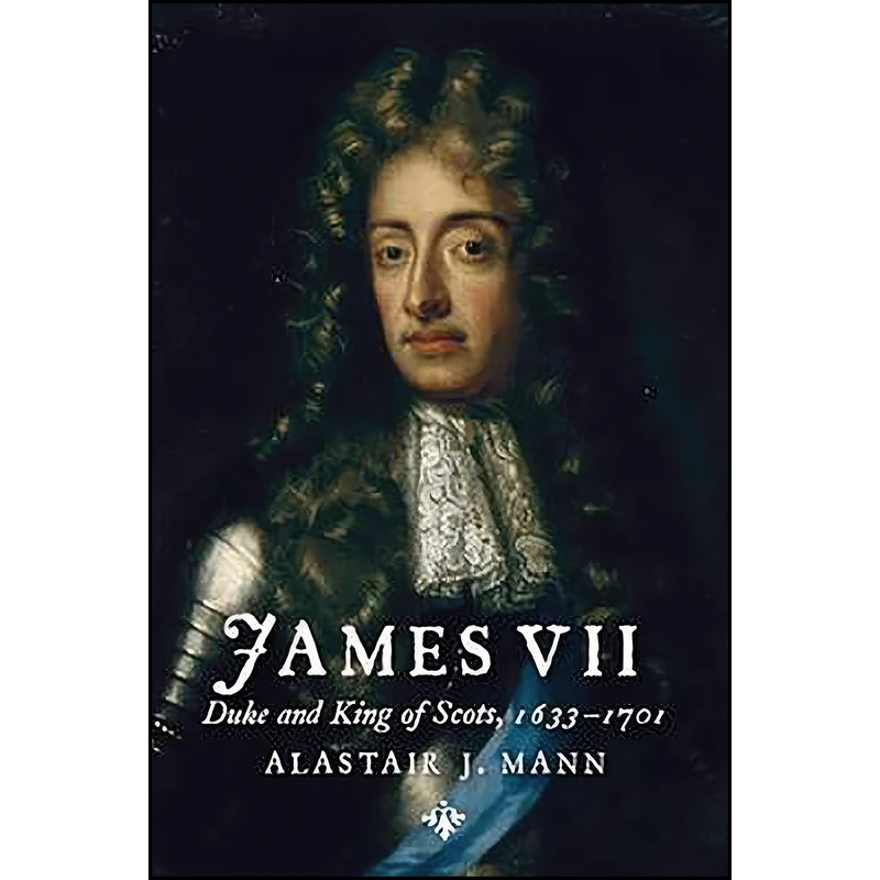 کتاب James VII اثر Alastair J. Mann انتشارات John Donald