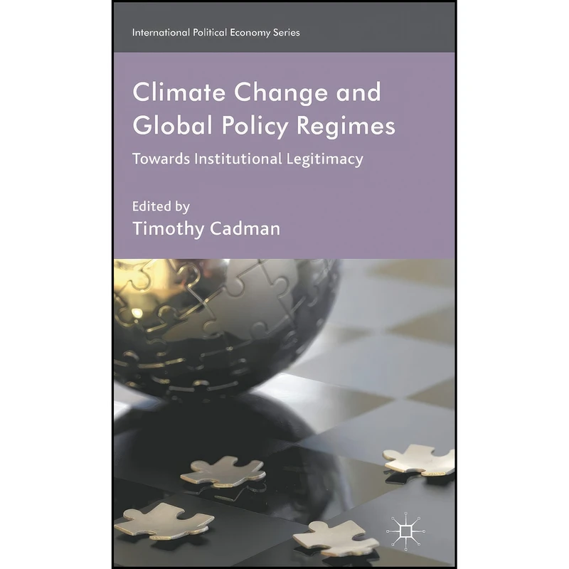 کتاب Climate Change and Global Policy Regimes اثر Tim Cadman انتشارات Palgrave Macmillan