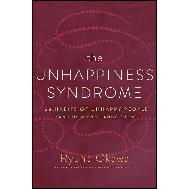کتاب The Unhappiness Syndrome اثر Ryuho Okawa انتشارات Irh Press