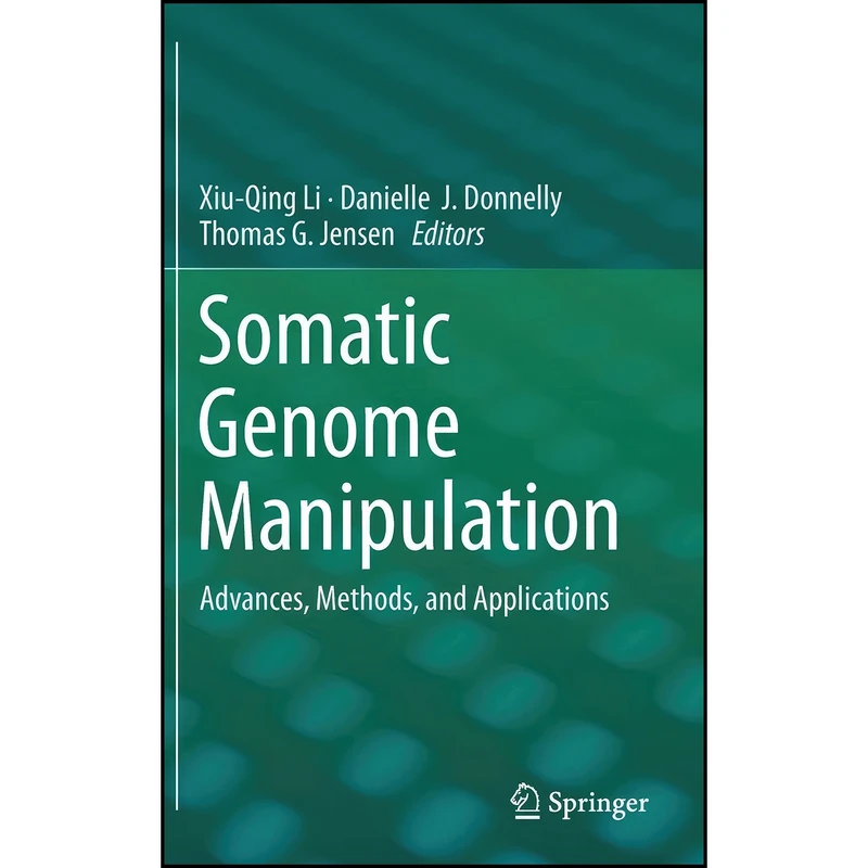 کتاب Somatic Genome Manipulation اثر جمعي از نويسندگان انتشارات Springer