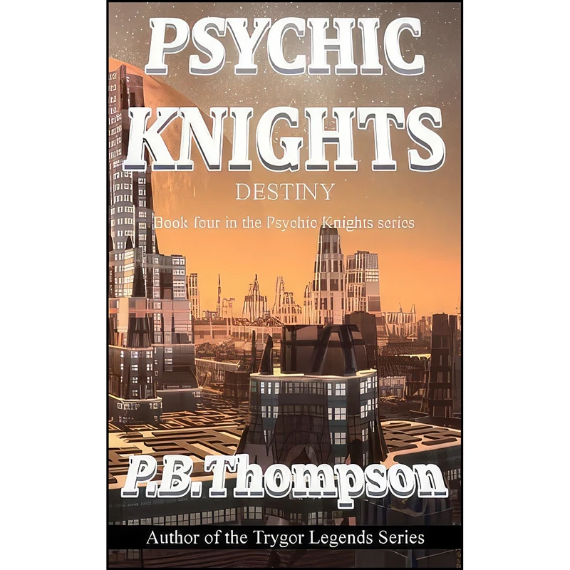 کتاب Psychic Knights - Destiny اثر Paul B Thompson انتشارات تازه ها