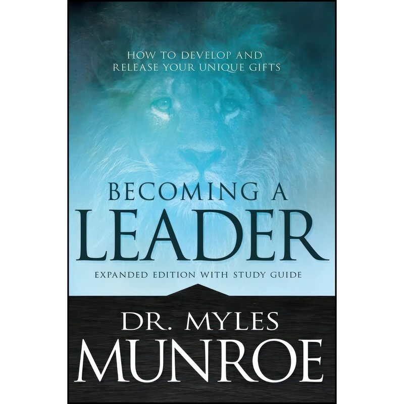 کتاب Becoming a Leader اثر Myles Munroe انتشارات Whitaker House