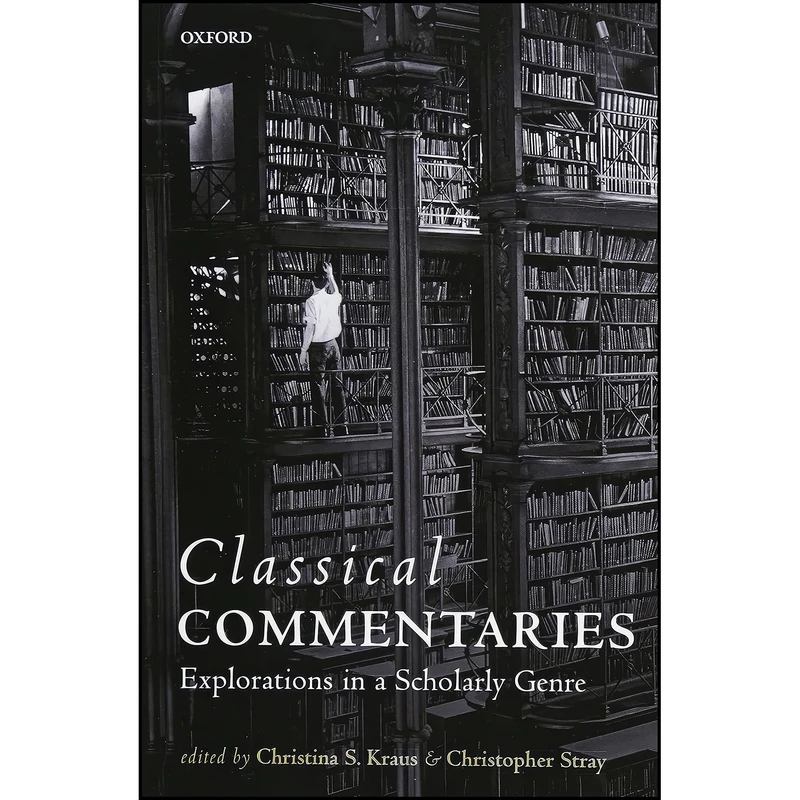 کتاب Classical Commentaries اثر جمعي از نويسندگان انتشارات Oxford University Press