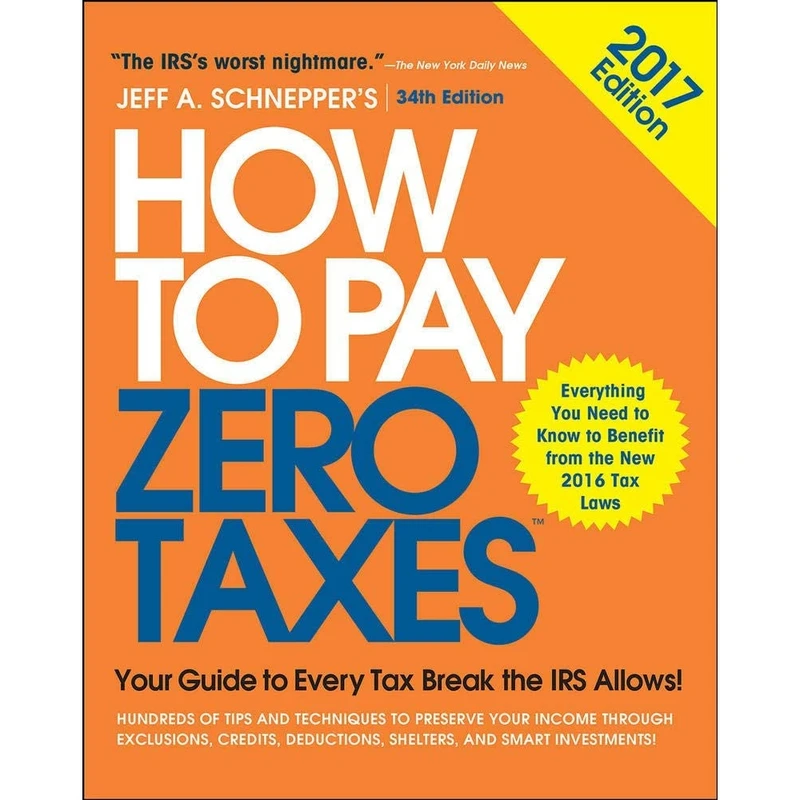کتاب How to Pay Zero Taxes, 2017 اثر Jeff A. Schnepper انتشارات McGraw-Hill Education