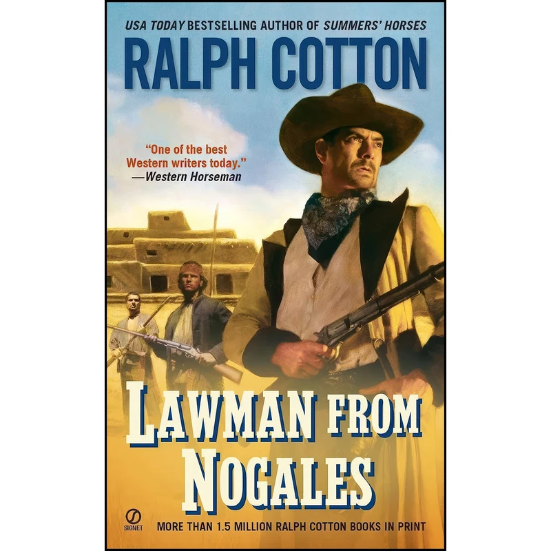 کتاب Lawman From Nogales  اثر Ralph Cotton انتشارات Berkley