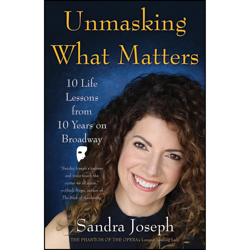 کتاب Unmasking What Matters اثر Sandra Joseph انتشارات She Writes Press