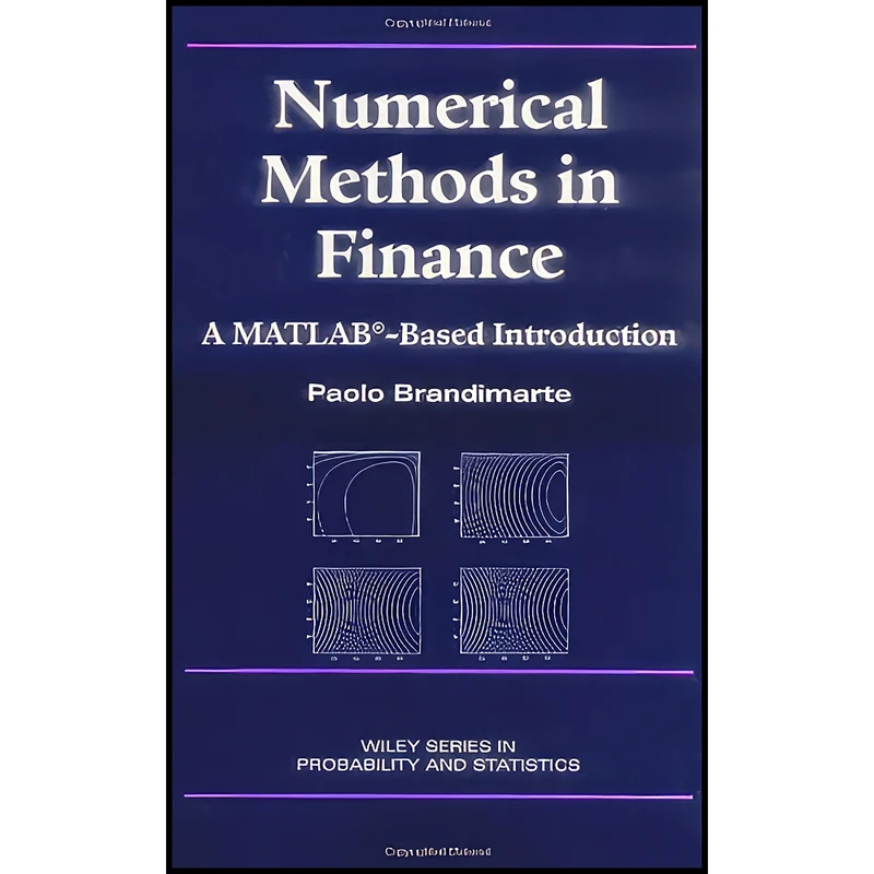 کتاب Numerical Methods in Finance اثر Paolo Brandimarte انتشارات Wiley-Interscience