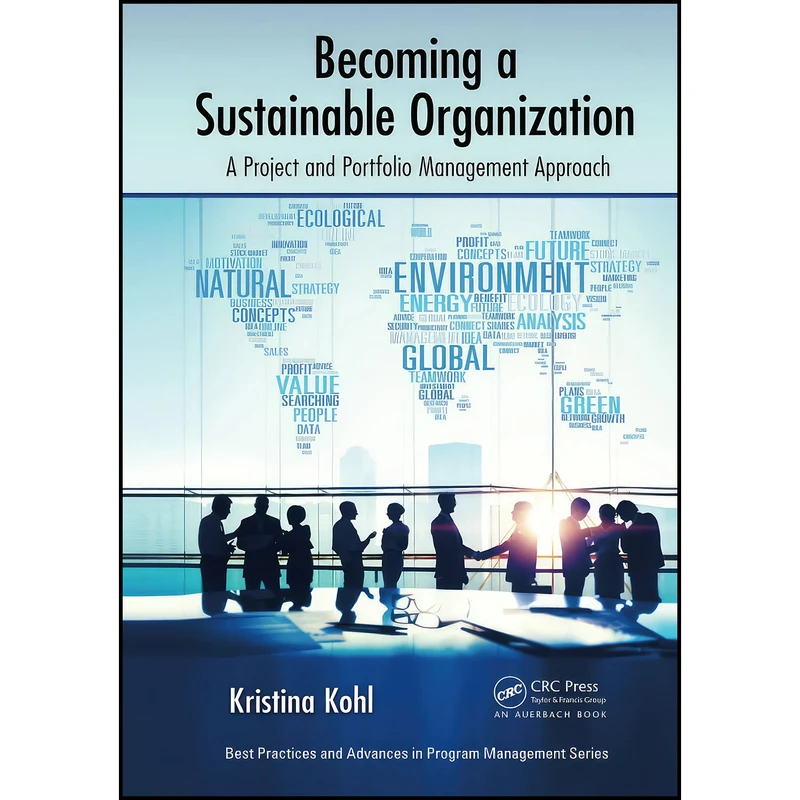 کتاب Becoming a Sustainable Organization  اثر Kristina Kohl انتشارات بله