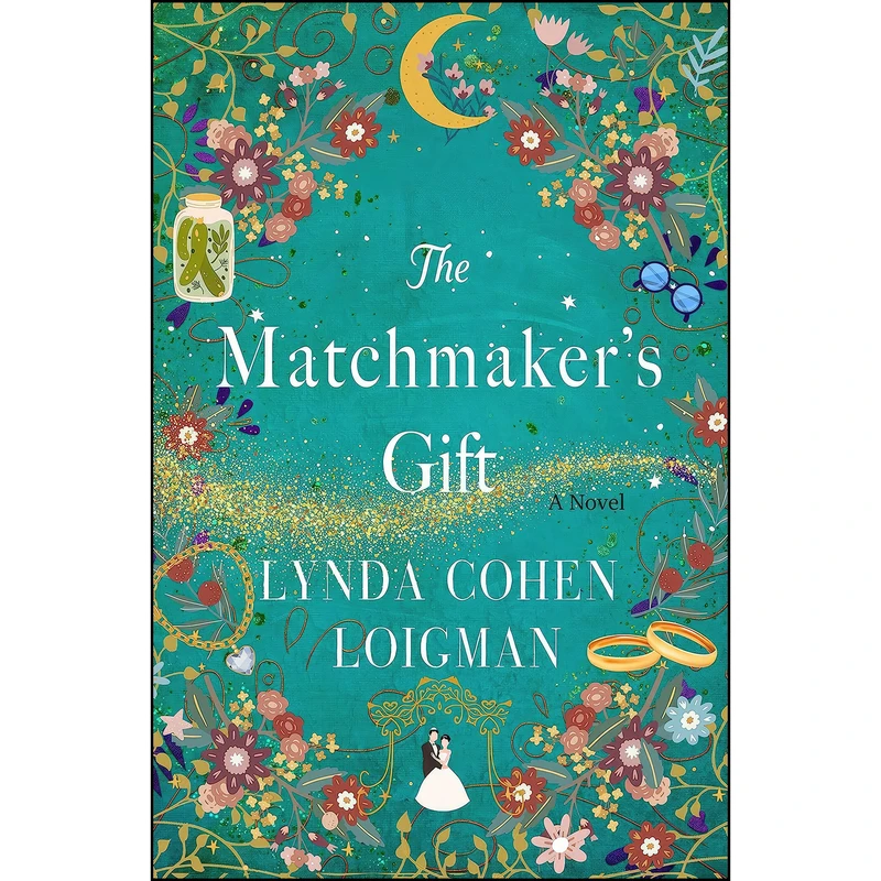 کتاب The Matchmakers Gift اثر Lynda Cohen Loigman انتشارات St. Martins Press