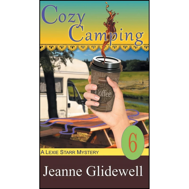 کتاب Cozy Camping  اثر Jeanne Glidewell انتشارات Epublishing Works!