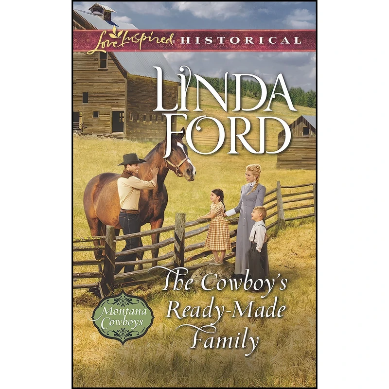 کتاب The Cowboy's Ready-Made Family  اثر Linda Ford انتشارات Love Inspired
