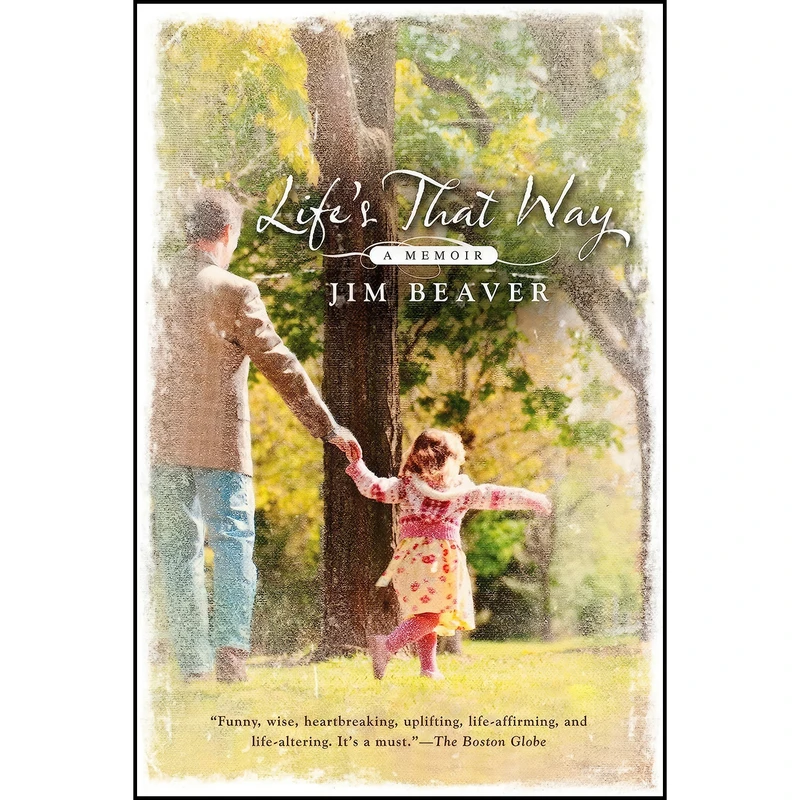 کتاب Life's That Way اثر Jim Beaver انتشارات Berkley