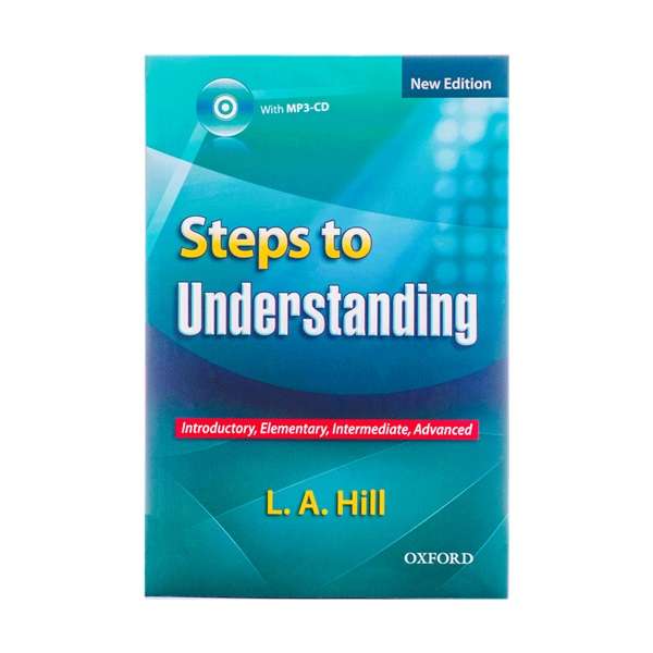 کتاب Steps to Understanding New Edition اثر L. A. Hill انتشارات Oxford کتاب Steps to Understanding New Edition اثر L. A. Hill انتشارات Oxford