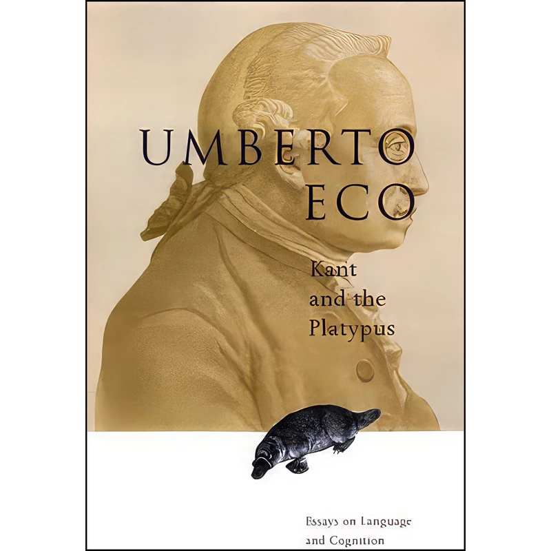 کتاب Kant and the Platypus اثر Umberto Eco انتشارات Harcourt Brace Co.