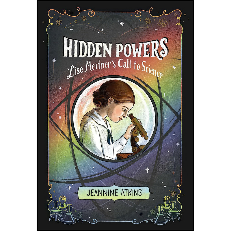 قیمت و خرید کتاب Hidden Powers اثر Jeannine Atkins انتشارات Atheneum