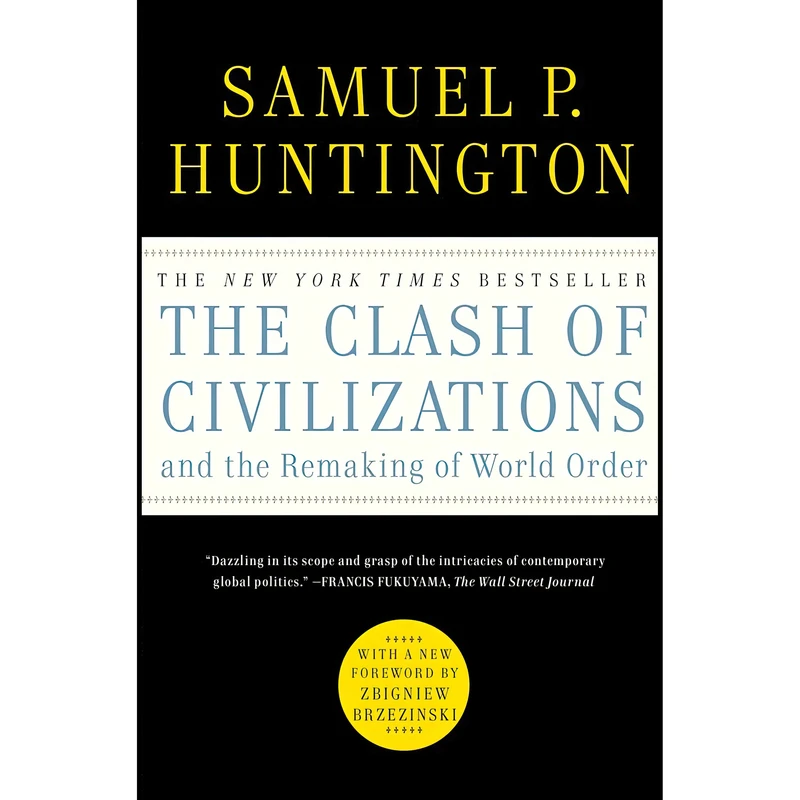 کتاب The Clash of Civilizations and the Remaking of World Order اثر Samuel P. Huntington انتشارات Simon & Schuster