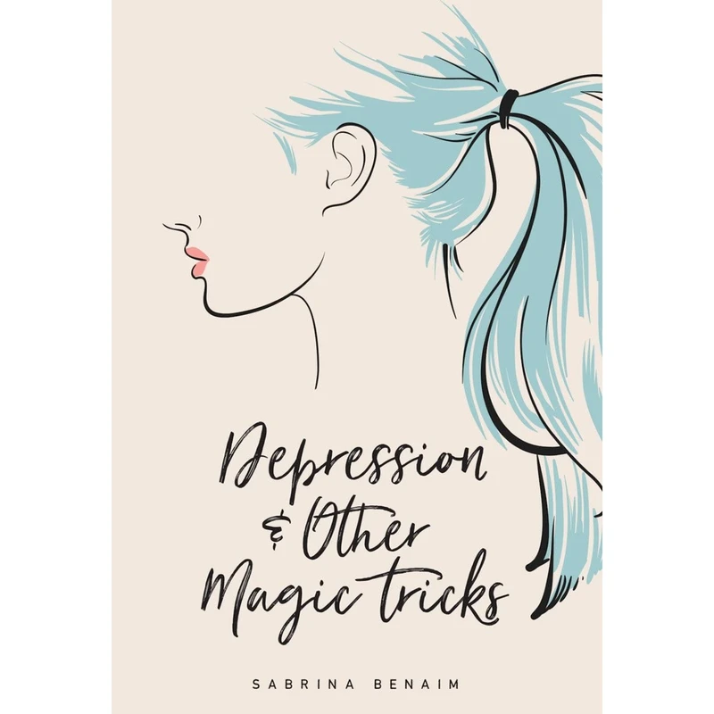کتاب Depression & Other Magic Tricks اثر Sabrina Benaim انتشارات Button Poetry