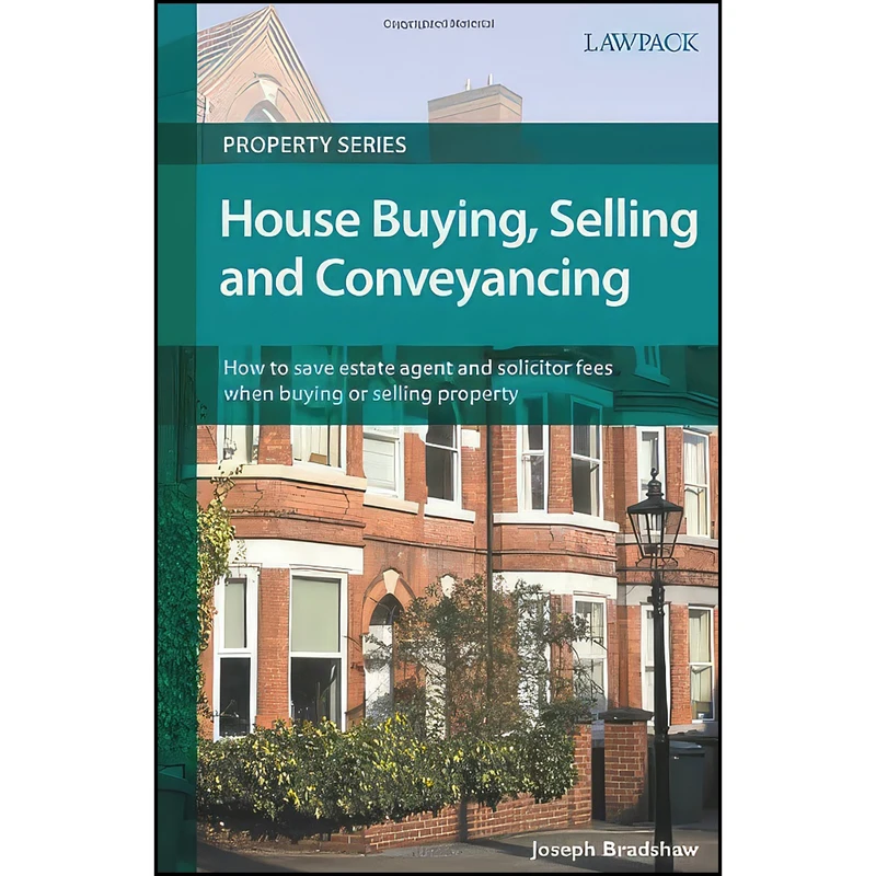 کتاب House Buying Selling & Conveyancing 6th اثر Joseph Bradshaw انتشارات Lawpack Publishing Ltd