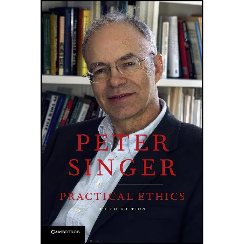 کتاب Practical Ethics اثر Peter Singer انتشارات Cambridge University Press